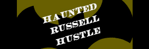 Haunted Russell Hustle